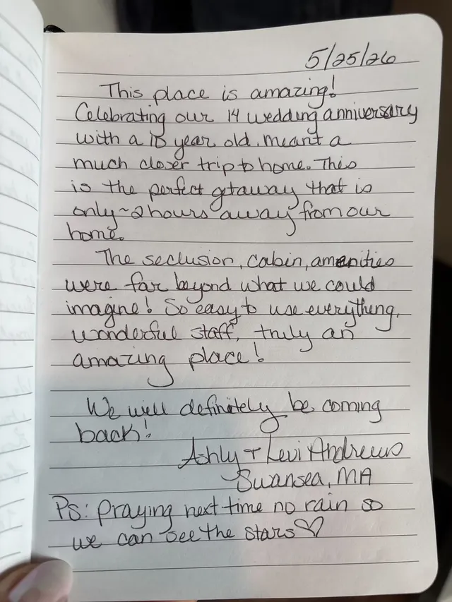 Handwritten guest journal page: 5/25/26 This place is amazing! Celebrating our 14 wedding anniversary with a 15 year old, meant a mu