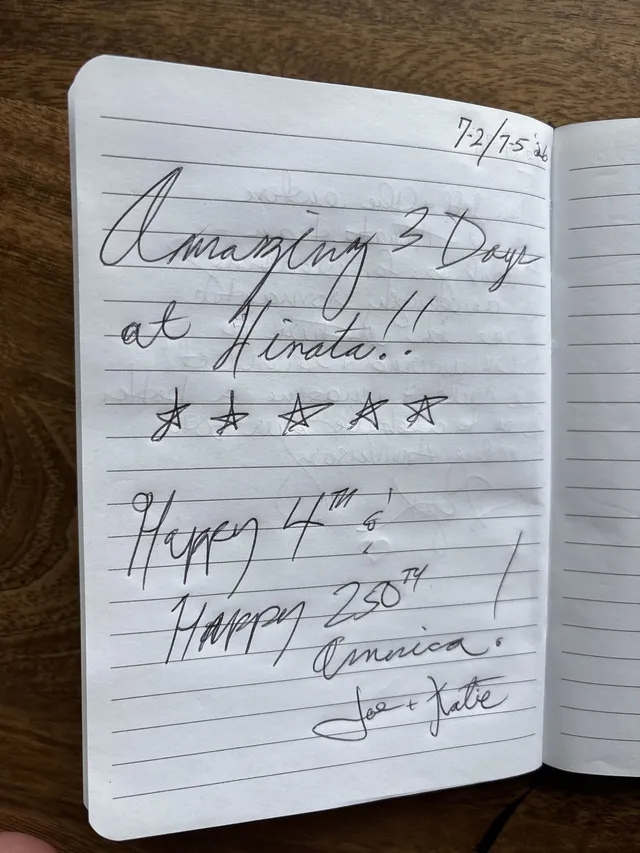 Handwritten guest journal page: 7-2/7-5 '26 Amazing 3 Days at Hinata!! ☆☆☆☆☆ Happy 4th Happy 250th America. Joe + Katie
