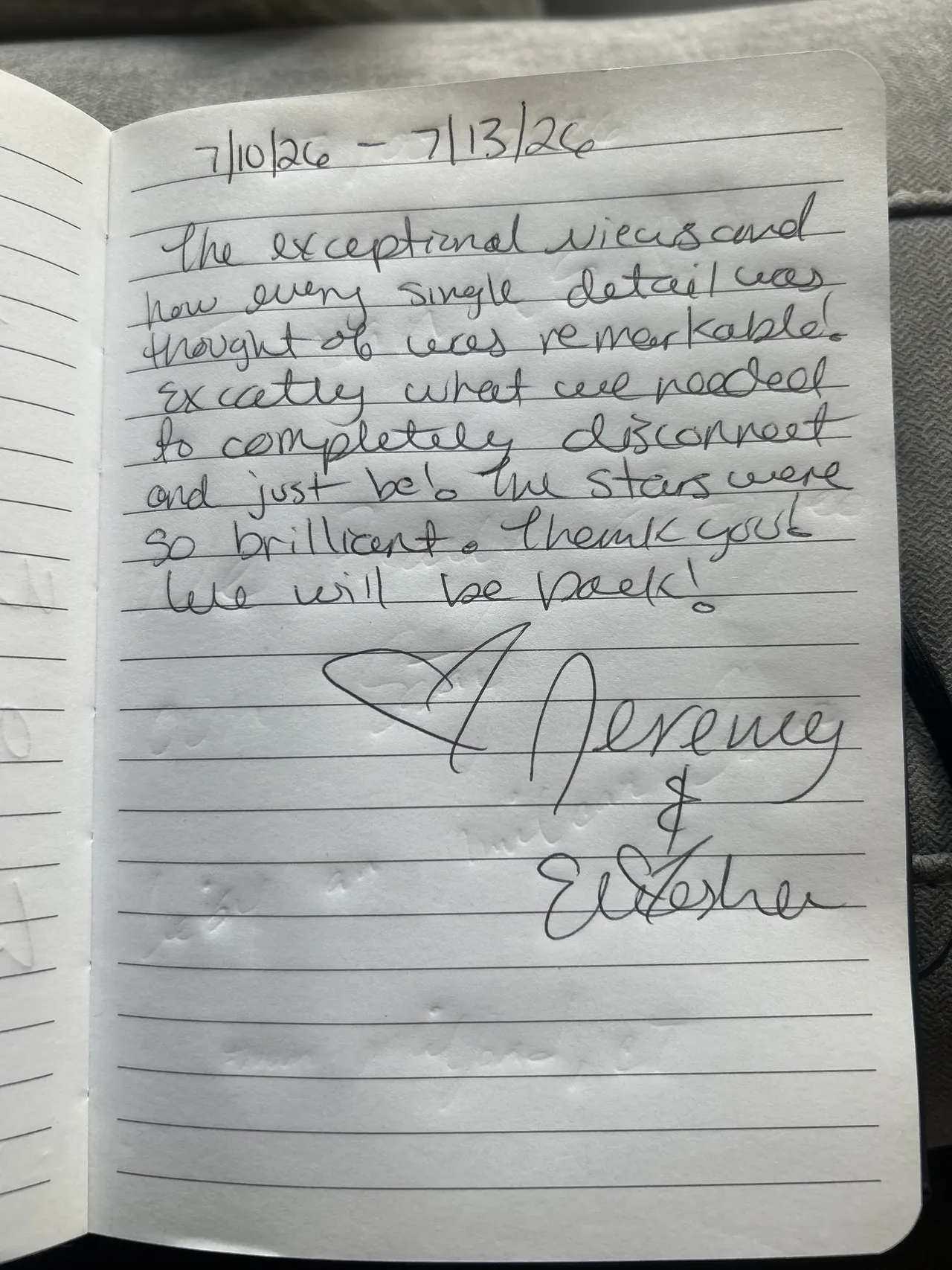Handwritten guest journal page: 7/10/26 - 7/13/26 The exceptional views and how every single detail was thought of was remarkable. E
