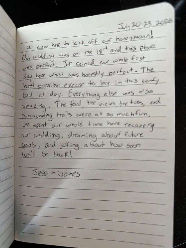 Handwritten guest journal page: July 20-23, 2026 We came here to kick off our honeymoon! Our wedding was on the 18th and this place 