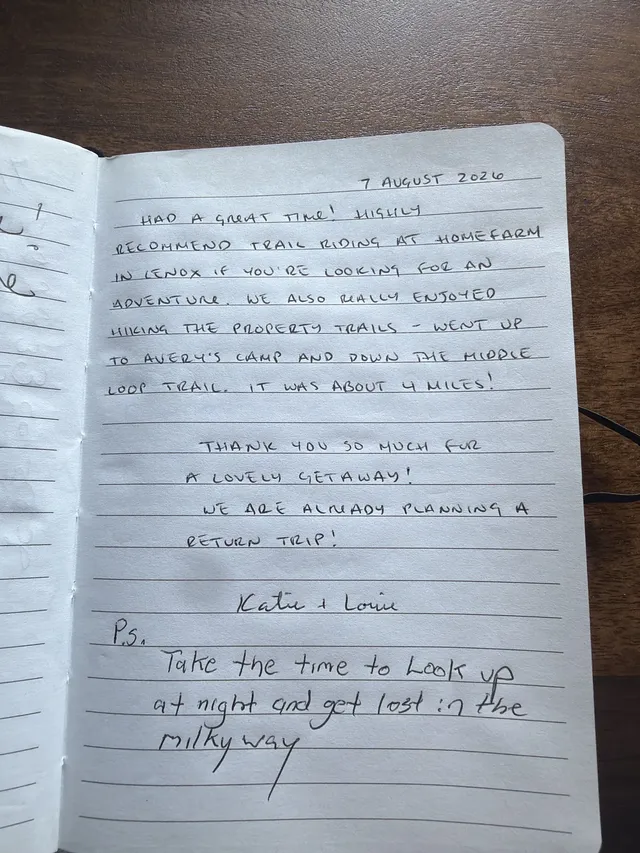 Handwritten guest journal page: 7 AUGUST 2026 HAD A GREAT TIME! HIGHLY RECOMMEND TRAIL RIDING AT HOME FARM IN LENOX IF YOU'RE LOOKIN