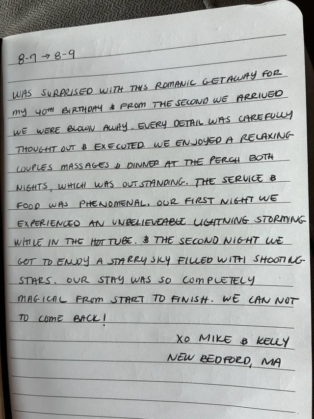 Handwritten guest journal page: 8-7 -> 8-9 WAS SURPRISED WITH THIS ROMANTIC GETAWAY FOR MY 40TH BIRTHDAY & FROM THE SECOND WE ARRIVE