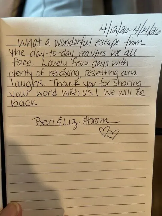 Handwritten guest journal page: 4/12/26-4/14/26 What a wonderful escape from the day-to-day realities we all face. Lovely few days w