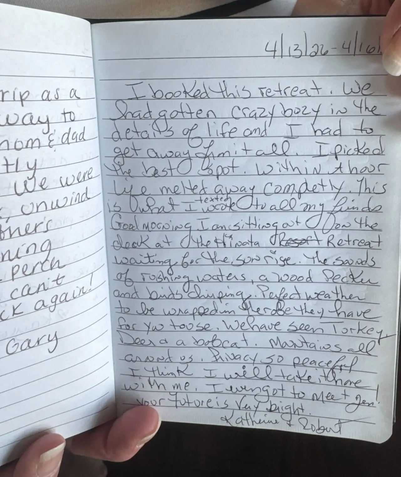 Handwritten guest journal page: 4/13/26-4/16/26 I booked this retreat. We had gotten crazy busy in the details of life and I had to 