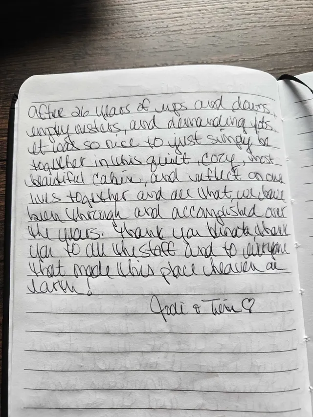 Handwritten guest journal page: After 26 years of ups and downs, & ugly monsters, and demanding jobs, it was so nice to just simply 