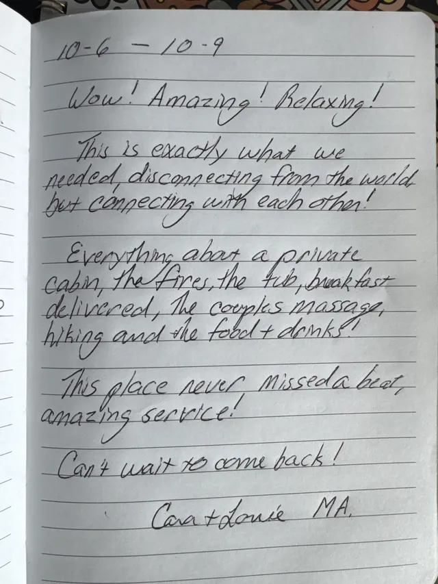 Handwritten guest journal page: 10-6 - 10-9 Wow! Amazing! Relaxing! This is exactly what we needed, disconnecting from the world, bu