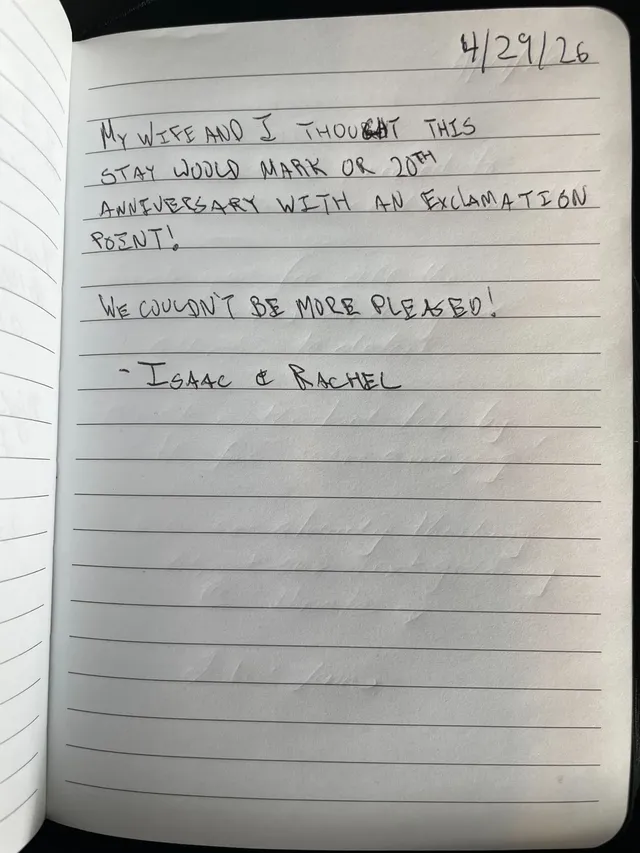 Handwritten guest journal page: 4/29/26 MY WIFE AND I THOUGHT THIS STAY WOULD MARK OR 20TH ANNIVERSARY WITH AN EXCLAMATION POINT! WE