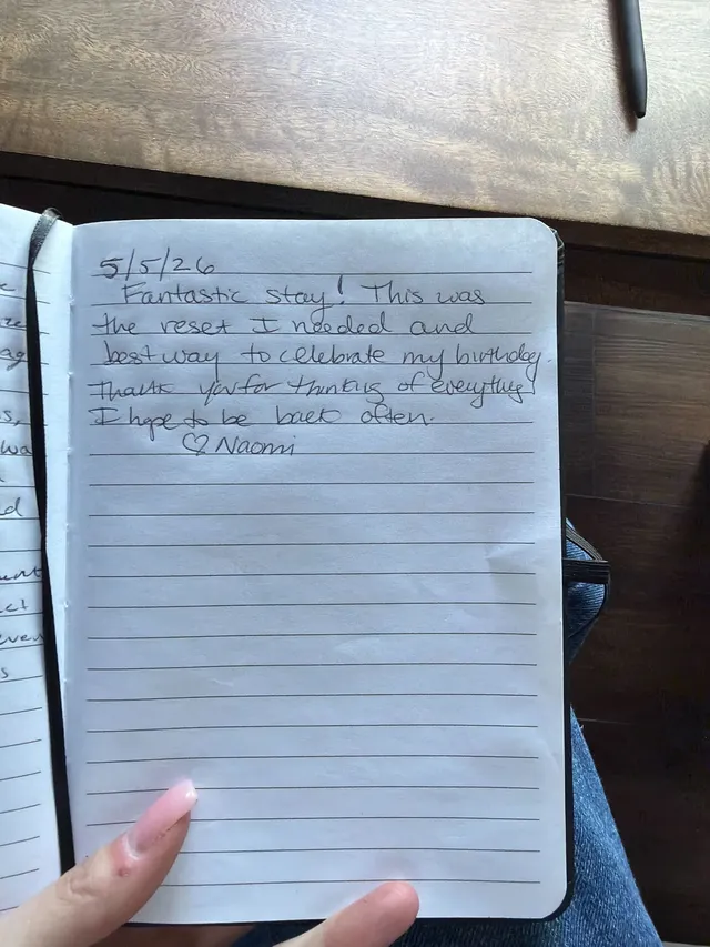 Handwritten guest journal page: 5/5/26 Fantastic stay! This was the reset I needed and best way to celebrate my birthday. Thank you 