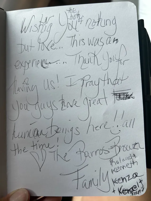 Handwritten guest journal page: Wishing the both of You nothing but love... This was an experience... Thank You for having us! I pra